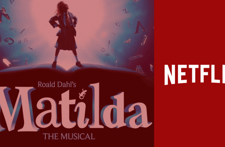 ‘Matilda’ Netflix Movie: Not Coming to Netflix Until December 2022