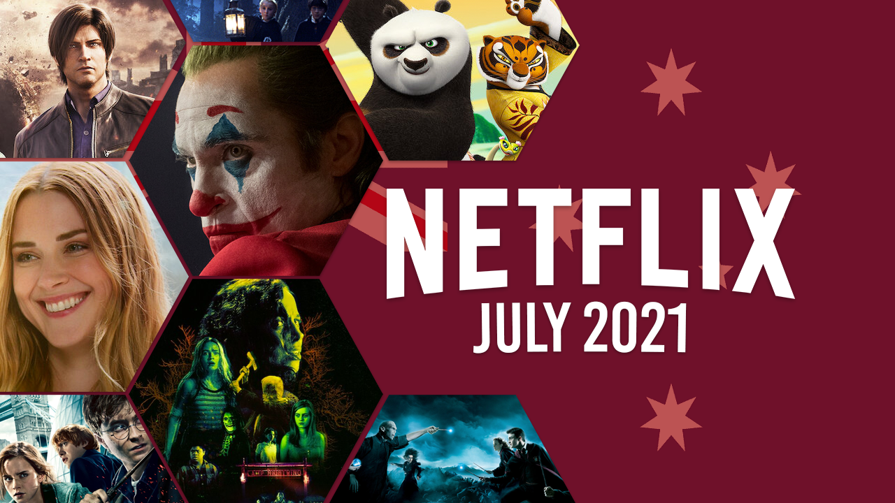 netflix coming soon aus july 2021