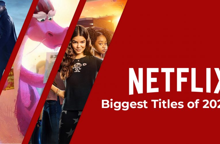 Biggest Shows & Movies on Netflix in 2021 According To Top 10s
