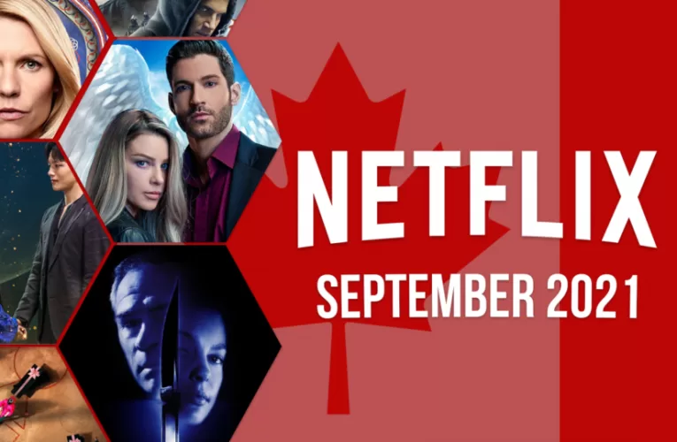 What’s Coming to Netflix Canada in September 2021