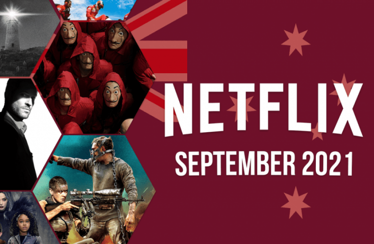 What’s Coming to Netflix Australia in September 2021