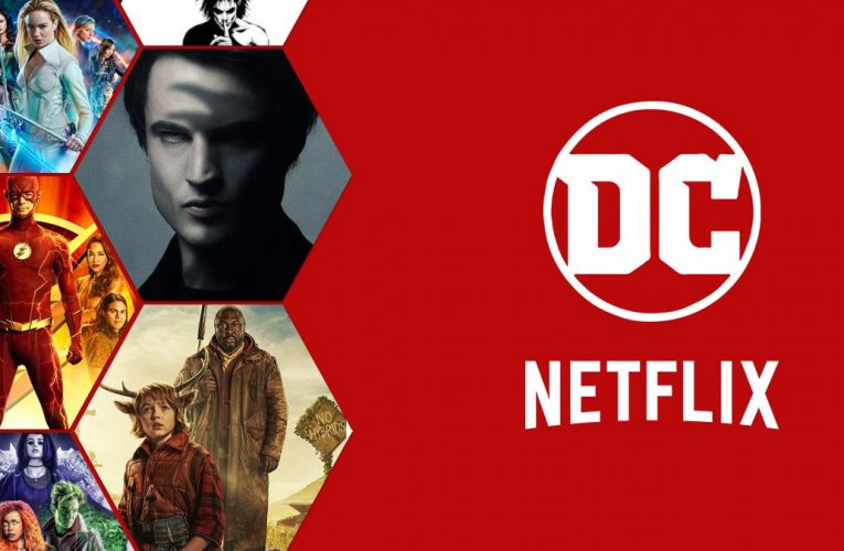DC Comics Shows Coming to Netflix in 2022 and Beyond