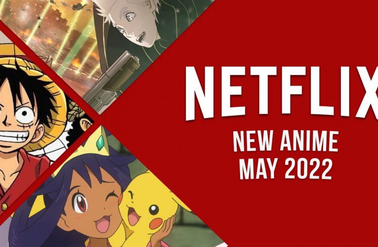 New Anime on Netflix in May 2022