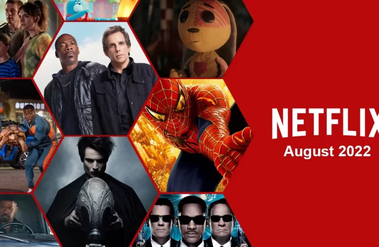 First Look at What’s Coming to Netflix in August 2022