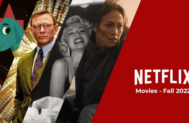 New Movies Coming to Netflix in Fall 2022