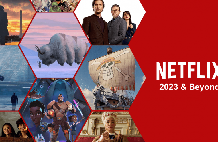 New Netflix Shows Coming in 2023 and Beyond