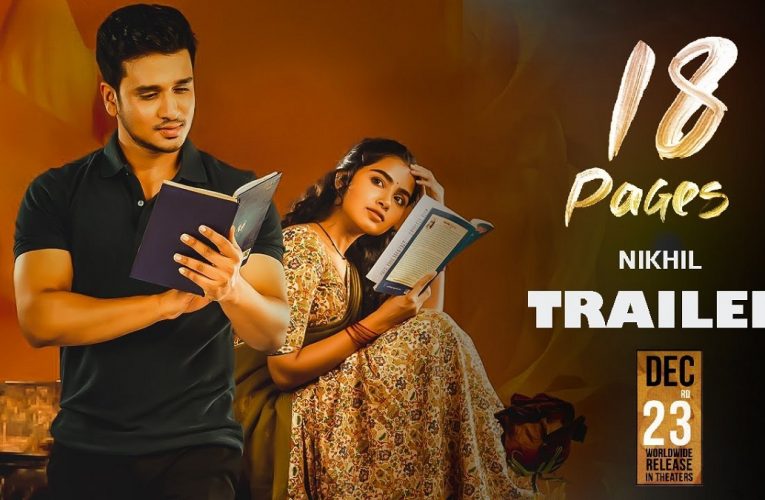 18 Pages OTT Release Date: When And Where To Watch Nikhil And Anupama Parameswaran’s Telugu Rom-Com Film