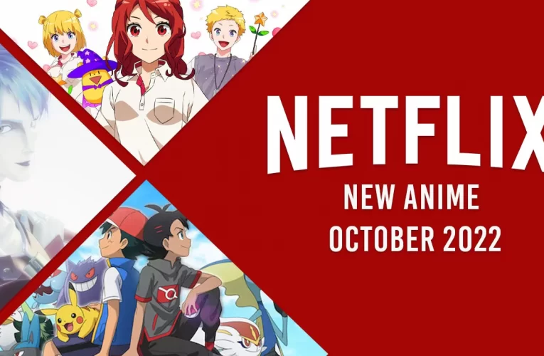 New Anime on Netflix in October 2022