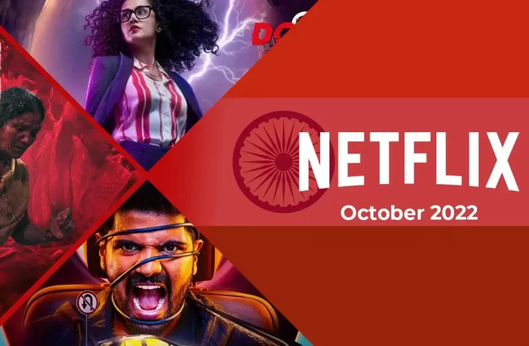 New Indian (Hindi) Movies & Series on Netflix: October 2022