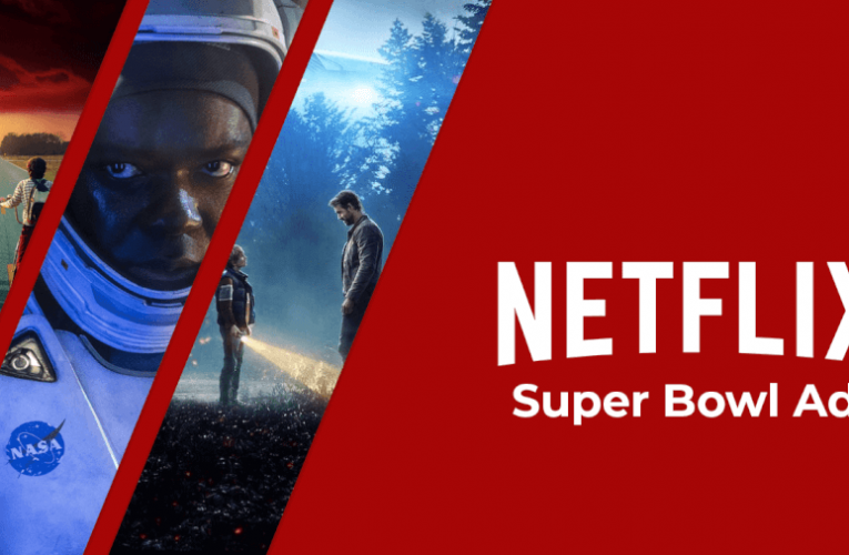List of Every Netflix Super Bowl Ad (2014-2023)