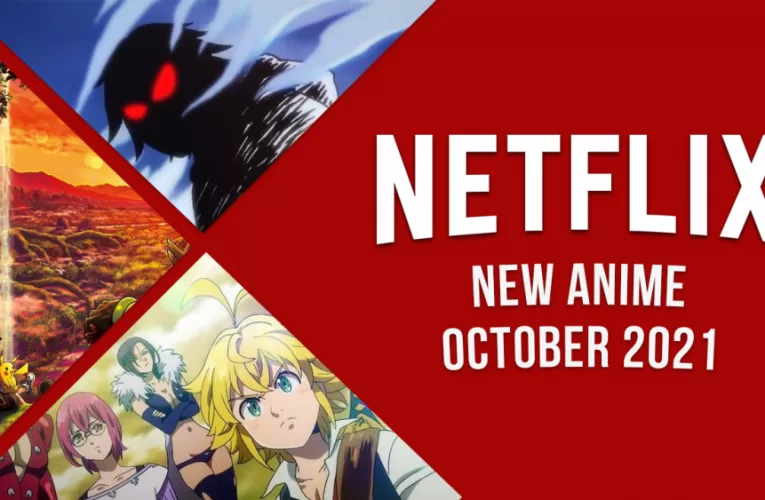 New Anime on Netflix in October 2021