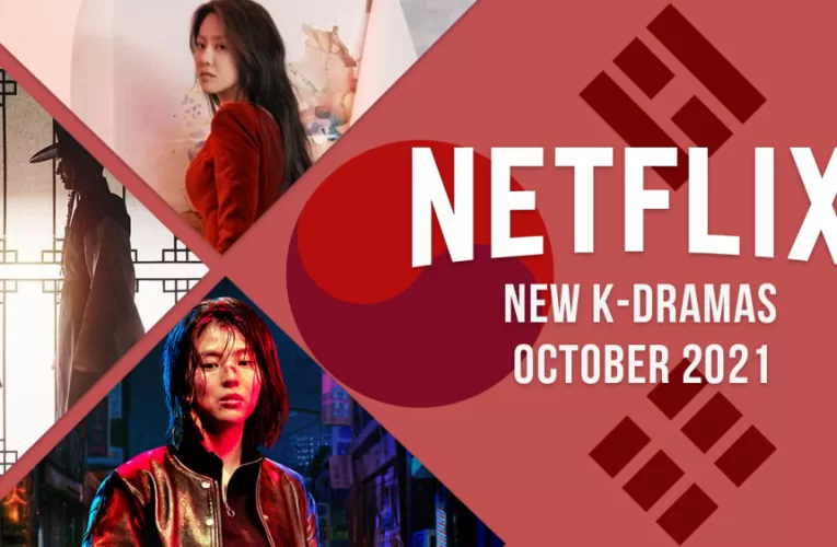 New K-Dramas on Netflix in October 2021