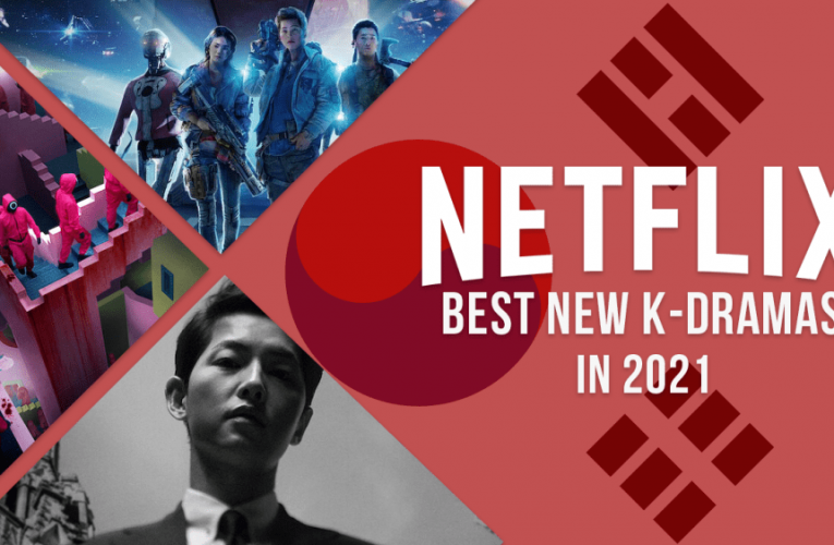 Best New Korean Shows & Movies Added to Netflix in 2021