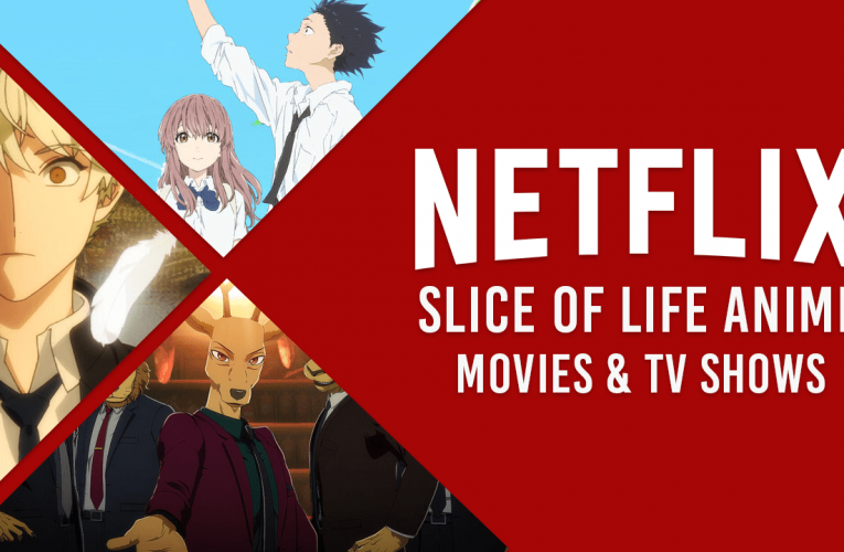 Full List of Slice of Life Anime on Netflix in 2021