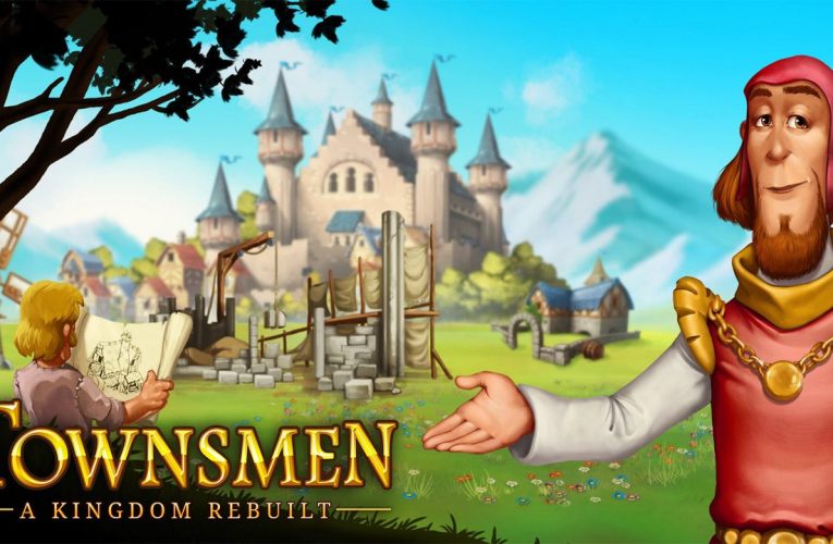 ‘Townsmen – A Kingdom Rebuilt’ Getting Netflix Mobile Port in May 2022
